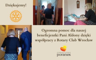 Ogromna pomoc dla naszej beneficjentki Pani Aldony dzięki współpracy z Rotary Club Wrocław