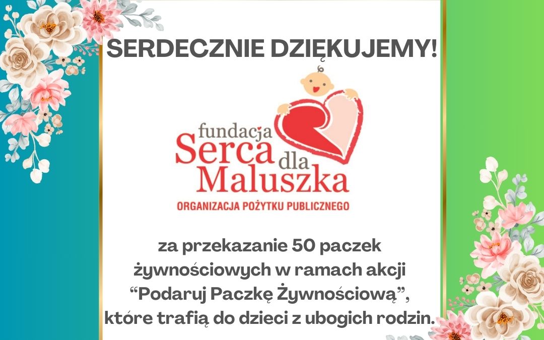 Podziękowanie dla Fundacji „Serca dla Maluszka”