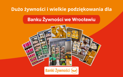 Duże wsparcie od Banku Żywności we Wrocławiu