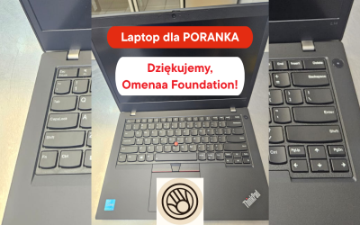 Dziękujemy Omenaa Foundation za przekazanie laptopa